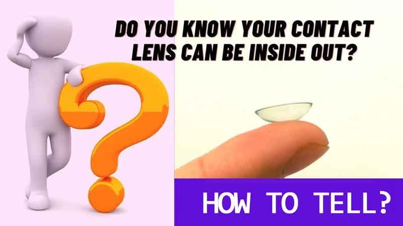 How to Tell If Your Contacts Are Inside Out