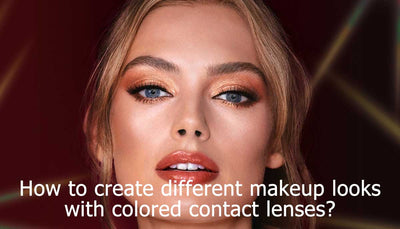 How to create different makeup looks with colored contact lenses?