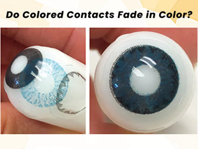 Do Colored Contacts Fade in Color?