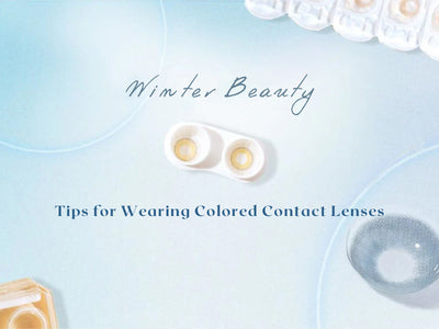 Winter Beauty: Tips for Wearing Colored Contact Lenses